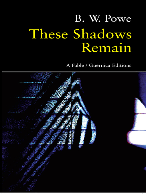 Détails du titre pour These Shadows Remain par B W Powe - Disponible
